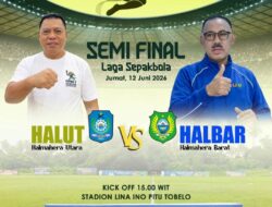 HALMAHERA UTARA VS HALMAHERA BARAT: SEMIFINAL MEMANAS INI PENENTU TIKET FINAL PORPROV V MALUKU UTARA 2026