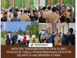 MENTERI TRANSMIGRASI RI DAN DUBES TIONGKOK TINJAU PENGEMBANGAN INDUSTRI KELAPA DI HALMAHERA UTARA