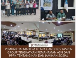 Pemkab Halmahera Utara Gandeng TASPEN Group Tingkatkan Pemahaman ASN dan PPPK tentang Hak dan Jaminan Sosial