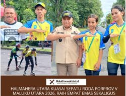 HALMAHERA UTARA KUASAI SEPATU RODA PORPROV V MALUKU UTARA 2026, RAIH EMPAT EMAS SEKALIGUS