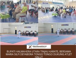 BUPATI HALMAHERA UTARA TINJAU VENUE KARATE, BERSAMA MARIA SILFI DEYABORA TONGO TONGO DUKUNG ATLET HALUT