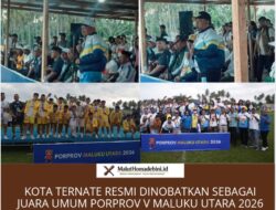 KOTA TERNATE RESMI DINOBATKAN SEBAGAI JUARA UMUM PORPROV V MALUKU UTARA 2026