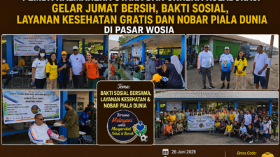 PEMDA HALMAHERA UTARA DAN UNHENA KOLABORASI GELAR JUMAT BERSIH, BAKTI SOSIAL, LAYANAN KESEHATAN GRATIS DAN NOBAR PIALA DUNIA DI PASAR WOSIA