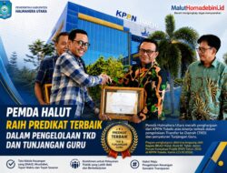 PEMDA HALUT RAIH PREDIKAT TERBAIK DALAM PENGELOLAAN TKD DAN TUNJANGAN GURU