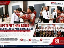 BUPATI PIET HEIN BABUA BUKA DIKLAT 60 PASKIBRAKA HALUT, KARAKTER DAN NASIONALISME JADI FONDASI