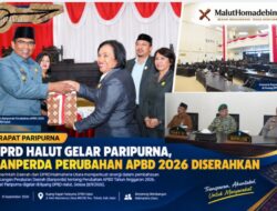DPRD HALUT GELAR PARIPURNA, RANPERDA PERUBAHAN APBD 2026 DISERAHKAN