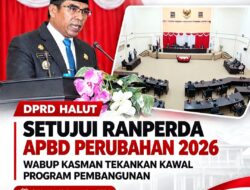 DPRD HALUT SETUJUI RANPERDA APBD PERUBAHAN 2026, WABUP KASMAN TEKANKAN KAWAL PROGRAM PEMBANGUNAN