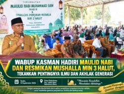 WABUP KASMAN HADIRI MAULID NABI DAN RESMIKAN MUSHALLA MIN 3 HALUT, TEKANKAN PENTINGNYA ILMU DAN AKHLAK GENERASI